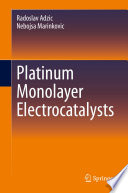 Platinum Monolayer Electrocatalysts  /