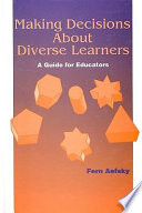 Making decisions about diverse learners : a guide for educators /