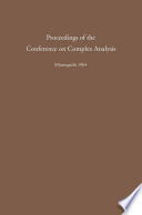 Proceedings of the Conference on Complex Analysis : Minneapolis 1964 /