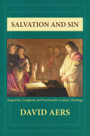 Salvation and sin : Augustine, Langland, and fourteenth-century theology /