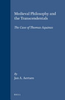 Medieval philosophy and the transcendentals : the case of Thomas Aquinas /