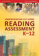 Understanding and using reading assessment, K-12 /