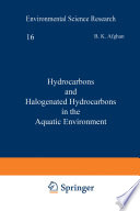 Hydrocarbons and Halogenated Hydrocarbons in the Aquatic Environment /