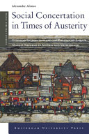 Social concertation in times of austerity : European integration and the politics of labour market reforms in Austria and Switzerland /
