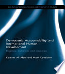 Democratic accountability and international human development : regimes, institutions and resources /