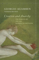 Creation and anarchy : the work of art and the religion of capitalism /