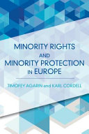 Minority rights and minority protection in Europe /