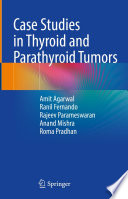 Case Studies in Thyroid and Parathyroid Tumors /
