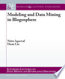 Modeling and data mining in blogosphere /