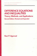 Difference equations and inequalities : theory, methods, and applications /