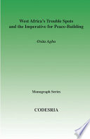 West Africa's trouble spots and the imperative for peace-building /
