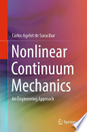 Nonlinear Continuum Mechanics : An Engineering Approach /