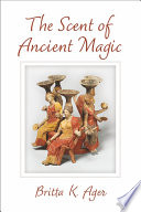 The scent of ancient magic /
