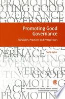 Promoting good governance : principles, practices and perspectives /
