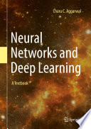 Neural Networks and Deep Learning : A Textbook /