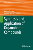 Synthesis and application of organoboron compounds /