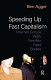 Speeding up fast capitalism : cultures, jobs, families, schools, bodies /