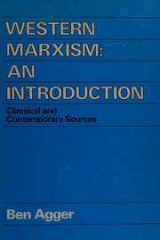 Western Marxism, an introduction : classical and contemporary sources /