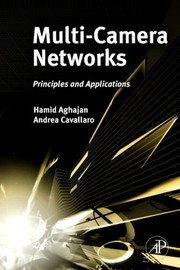 Multi-camera networks : principles and applications /