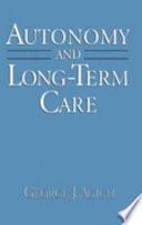 Autonomy and long term care /