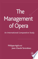The Management of Opera : An International Comparative Study /