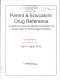 Parent & educators' drug reference : a guide to common medical conditions & drugs used in school-aged children /