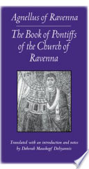 The book of pontiffs of the Church of Ravenna /