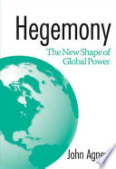 Hegemony : the new shape of global power /