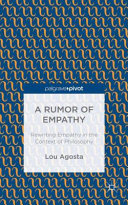 A rumor of empathy : rewriting empathy in the context of philosophy /