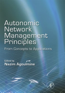 Autonomic network management principles : from concepts to applications /