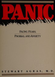 Panic : facing fears, phobias, and anxiety /