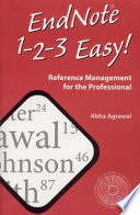 EndNote® 1-2-3 easy! : reference management for the professional /