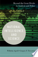 National intelligence and science : beyond the great divide in analysis and policy /
