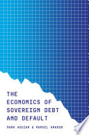 The Economics of Sovereign Debt and Default /