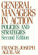 General managers in action : policies and strategies /