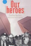 Our heroes /