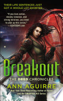 Breakout : the Dred chronicles /