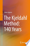 The Kjeldahl Method: 140 Years /