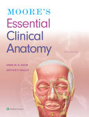 Moore's essential clinical anatomy /