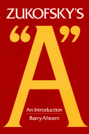 Zukofsky's "A" : an introduction /