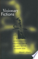 Visionary fictions : apocalyptic writing from Blake to the modern age /
