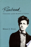 Rimbaud, visions and habitations /