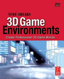 3D game environments : create professional 3D game worlds /