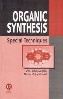 Organic synthesis : special techniques /