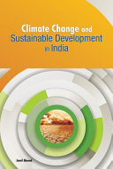 Climate change and sustainable development in India /