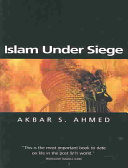 Islam under siege : living dangerously in a post-honor world /