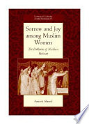 Sorrow and joy among Muslim women : the Pukhtuns of northern Pakistan /