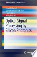 Optical signal processing by silicon photonics /