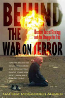 Behind the war on terror : western secret strategy and the struggle for Iraq /