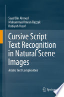 Cursive Script Text Recognition in Natural Scene Images : Arabic Text Complexities /